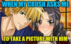WHEN MY CRUSH ASKS ME; TO TAKE A PICTURE WITH HIM | image tagged in omg | made w/ Imgflip meme maker
