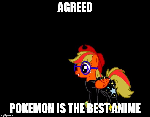 AGREED POKEMON IS THE BEST ANIME | image tagged in carrot cake | made w/ Imgflip meme maker
