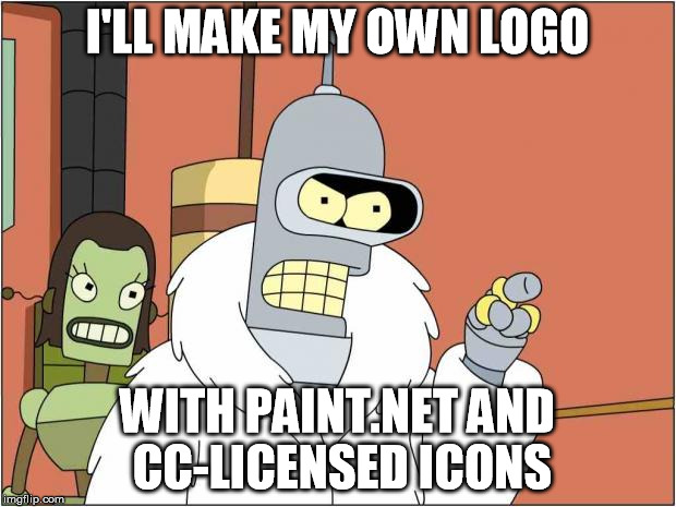 Blackjack and Hookers | I'LL MAKE MY OWN LOGO; WITH PAINT.NET AND CC-LICENSED ICONS | image tagged in blackjack and hookers | made w/ Imgflip meme maker