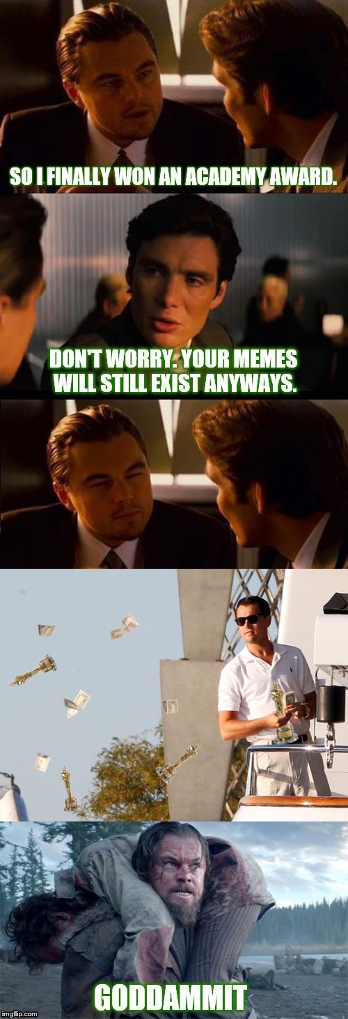 Does this mean DiCaprio memes are dead? - Imgflip