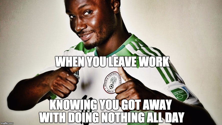 WHEN YOU LEAVE WORK; KNOWING YOU GOT AWAY WITH DOING NOTHING ALL DAY | made w/ Imgflip meme maker