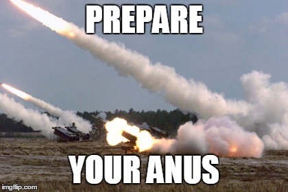 PREPARE YOUR ANUS | made w/ Imgflip meme maker
