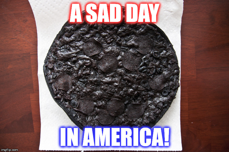 A SAD DAY IN AMERICA! | made w/ Imgflip meme maker