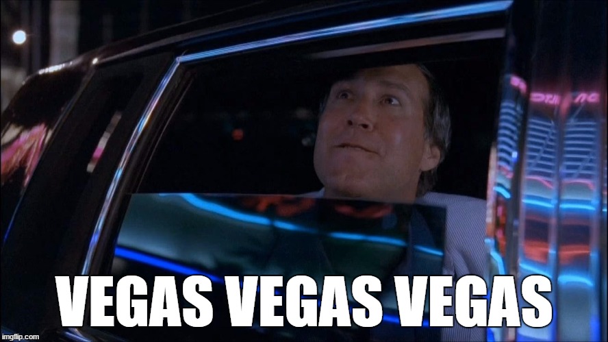 VEGAS VEGAS VEGAS | made w/ Imgflip meme maker