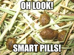 OH LOOK! SMART PILLS! | made w/ Imgflip meme maker