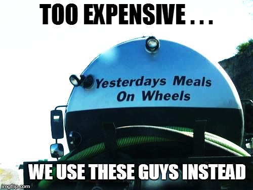 TOO EXPENSIVE . . . WE USE THESE GUYS INSTEAD | made w/ Imgflip meme maker
