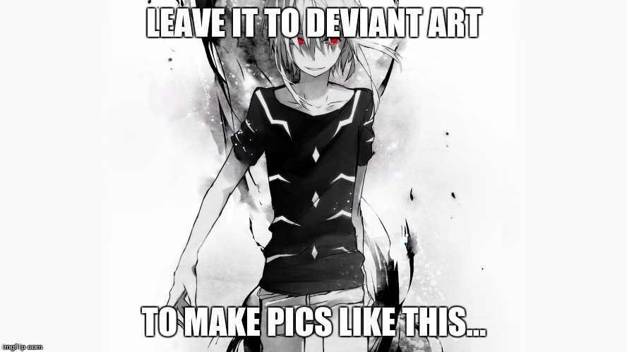 Deviant Art is WIERD |  LEAVE IT TO DEVIANT ART; TO MAKE PICS LIKE THIS... | image tagged in deviant art,accelarator,anime,a certain magical index | made w/ Imgflip meme maker