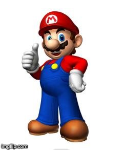 Mario Thumbs Up | _ | image tagged in mario thumbs up | made w/ Imgflip meme maker