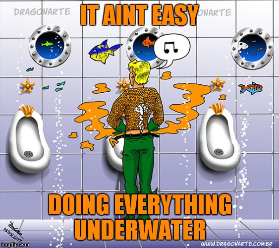 IT AINT EASY DOING EVERYTHING UNDERWATER | made w/ Imgflip meme maker