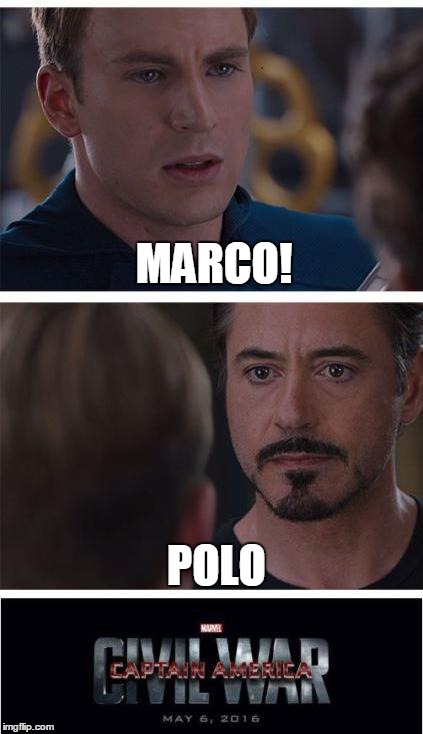 Marvel Civil War 1 Meme | MARCO! POLO | image tagged in memes,marvel civil war 1 | made w/ Imgflip meme maker