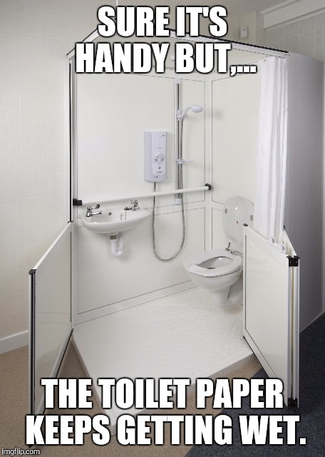 SURE IT'S HANDY BUT,... THE TOILET PAPER KEEPS GETTING WET. | made w/ Imgflip meme maker