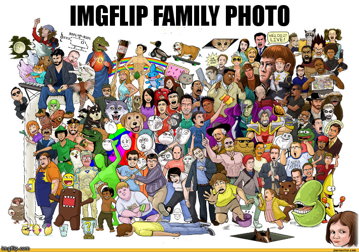 IMGFLIP FAMILY PHOTO | image tagged in memes | made w/ Imgflip meme maker