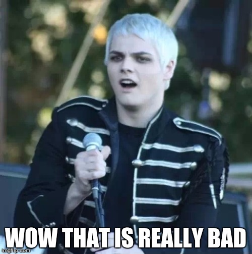 Disgusted Gerard | WOW THAT IS REALLY BAD | image tagged in disgusted gerard | made w/ Imgflip meme maker