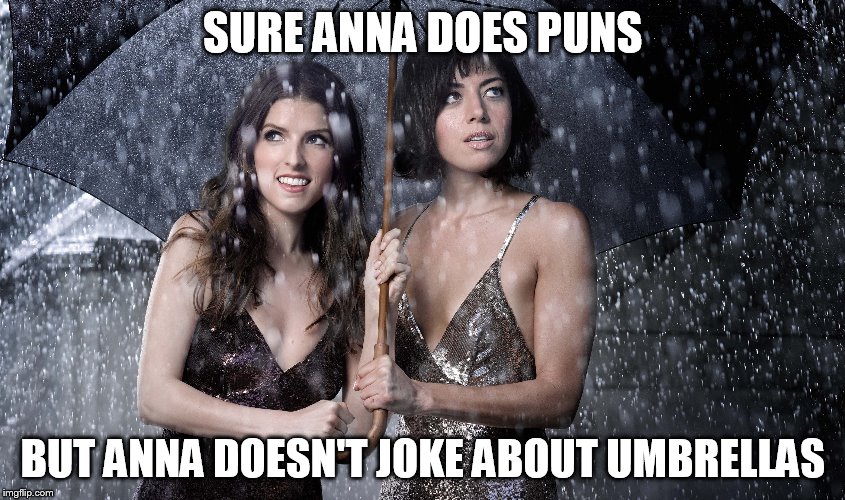 SURE ANNA DOES PUNS BUT ANNA DOESN'T JOKE ABOUT UMBRELLAS | made w/ Imgflip meme maker