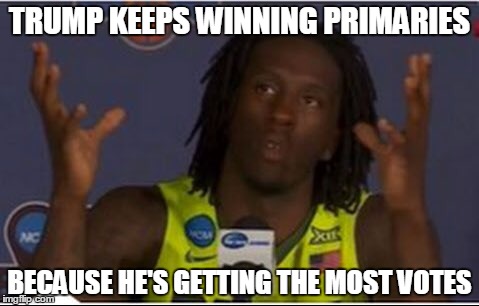 TRUMP KEEPS WINNING PRIMARIES; BECAUSE HE'S GETTING THE MOST VOTES | image tagged in taurean prince,obvious answer,original meme,political meme,election 2016,donald trump | made w/ Imgflip meme maker