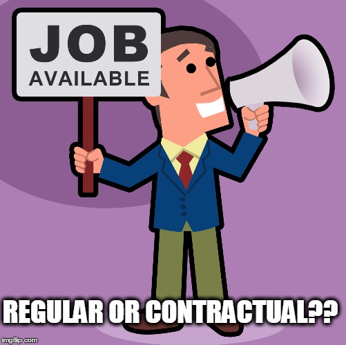 REGULAR OR CONTRACTUAL?? | image tagged in work | made w/ Imgflip meme maker