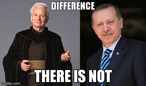 DIFFERENCE; THERE IS NOT | image tagged in erdogan,erdoan,palpatine,star wars,darth sidius | made w/ Imgflip meme maker