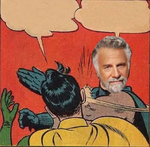 Most Interesting Slap Blank Meme Template