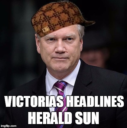 HERALD SUN; VICTORIAS HEADLINES | made w/ Imgflip meme maker