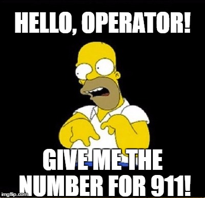 HELLO, OPERATOR! GIVE ME THE NUMBER FOR 911! | made w/ Imgflip meme maker