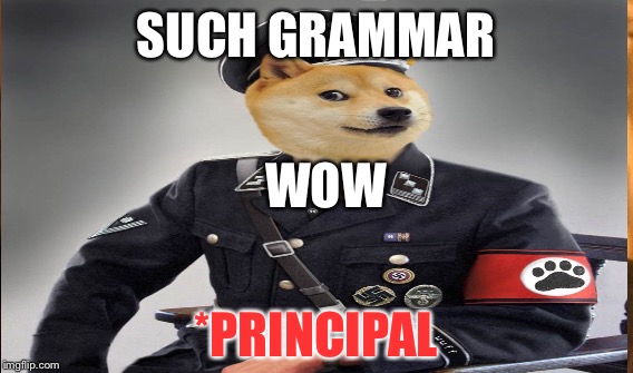 SUCH GRAMMAR WOW *PRINCIPAL | made w/ Imgflip meme maker