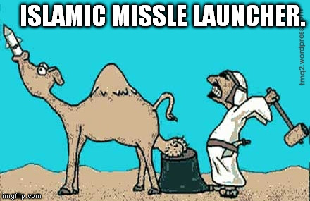 Bombs away. | ISLAMIC MISSLE LAUNCHER. | image tagged in islamic,muslim,cartoon,funny,meme,missile launcher | made w/ Imgflip meme maker
