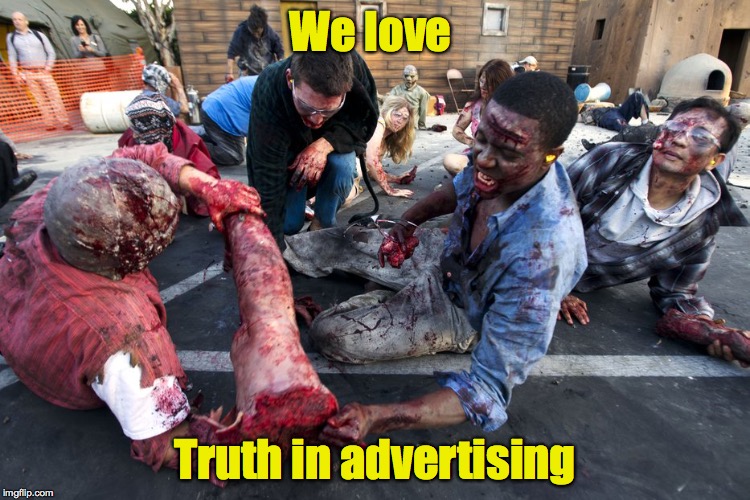 We love Truth in advertising | made w/ Imgflip meme maker