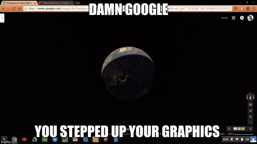 DAMN GOOGLE; YOU STEPPED UP YOUR GRAPHICS | image tagged in damn google | made w/ Imgflip meme maker