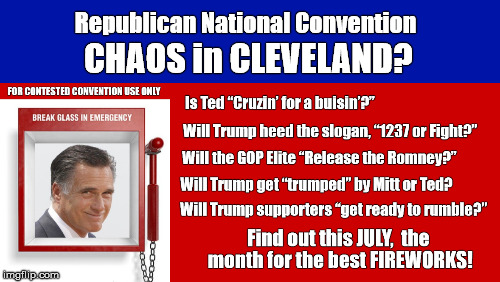 "CHAOS in Cleveland?" - The upcoming 2016 Republican National Convention | image tagged in republican national convention,cleveland,donald trump,ted cruz,mitt romney,president | made w/ Imgflip meme maker