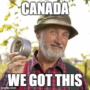 red green | CANADA; WE GOT THIS | image tagged in red green | made w/ Imgflip meme maker