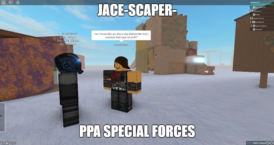 JACE-SCAPER-; PPA SPECIAL FORCES | made w/ Imgflip meme maker