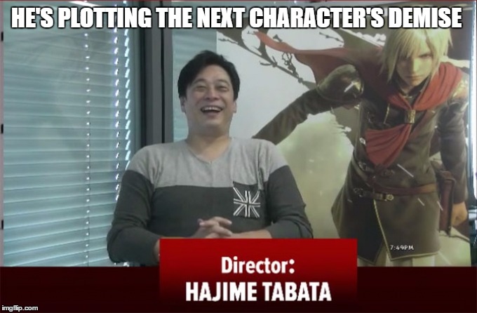 Hajime Tabata, the Serial Killer | HE'S PLOTTING THE NEXT CHARACTER'S DEMISE | image tagged in hajime,tabata,director,evil,evil plotting,square | made w/ Imgflip meme maker