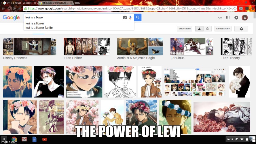THE POWER OF LEVI | image tagged in google images | made w/ Imgflip meme maker
