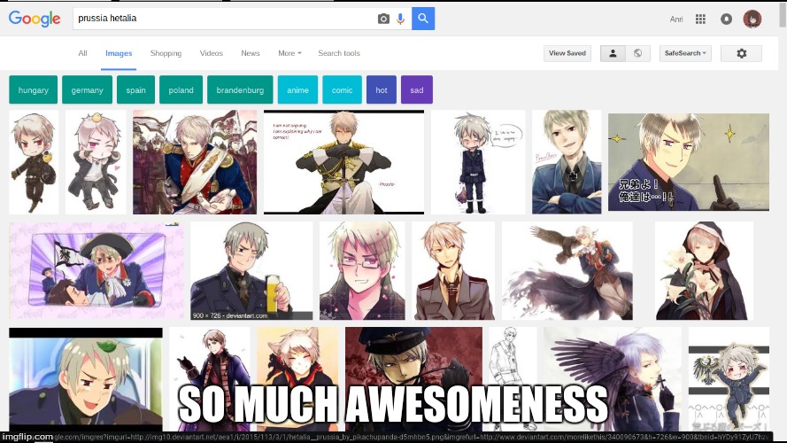 SO MUCH AWESOMENESS | image tagged in google images | made w/ Imgflip meme maker