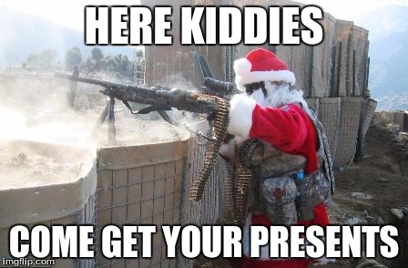 Hohoho Meme | HERE KIDDIES; COME GET YOUR PRESENTS | image tagged in memes,hohoho | made w/ Imgflip meme maker
