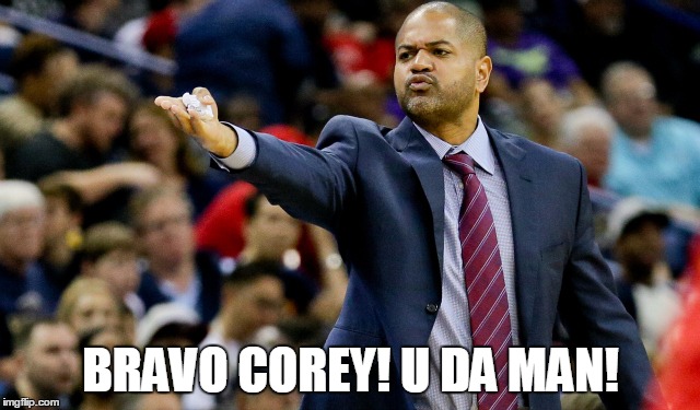 BRAVO COREY!
U DA MAN! | made w/ Imgflip meme maker