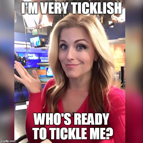 I'M VERY TICKLISH; WHO'S READY TO TICKLE ME? | image tagged in alexis smith | made w/ Imgflip meme maker