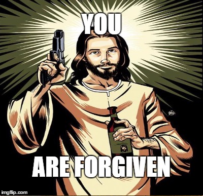 YOU ARE FORGIVEN | made w/ Imgflip meme maker