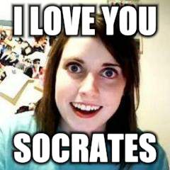 I LOVE YOU SOCRATES | made w/ Imgflip meme maker