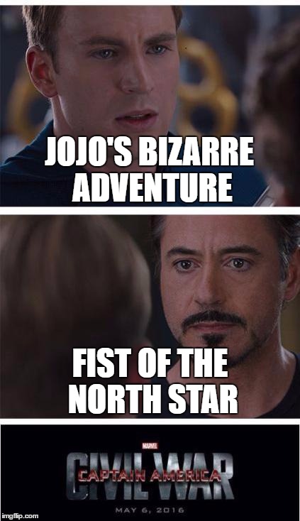 Marvel Civil War 1 Meme | JOJO'S BIZARRE ADVENTURE; FIST OF THE NORTH STAR | image tagged in memes,marvel civil war 1,jjba,fist of the north star,anime,manga | made w/ Imgflip meme maker