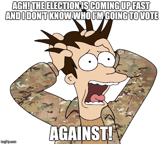 Fry Multicam Panic | AGH! THE ELECTION IS COMING UP FAST AND I DON'T KNOW WHO I'M GOING TO VOTE; AGAINST! | image tagged in fry multicam panic,memes,funny memes,election 2016 | made w/ Imgflip meme maker