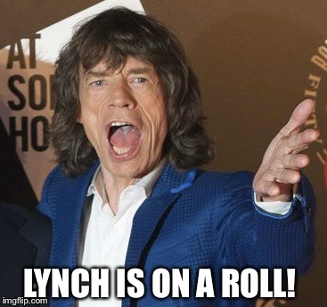 LYNCH IS ON A ROLL! | made w/ Imgflip meme maker
