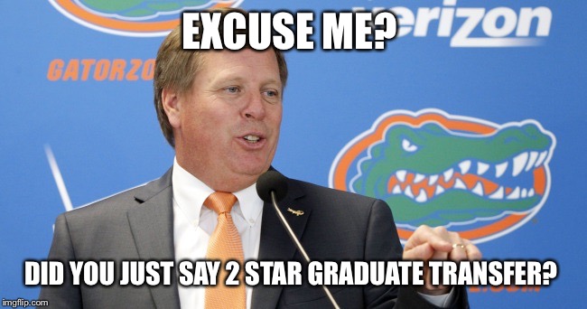 EXCUSE ME? DID YOU JUST SAY 2 STAR GRADUATE TRANSFER? | made w/ Imgflip meme maker