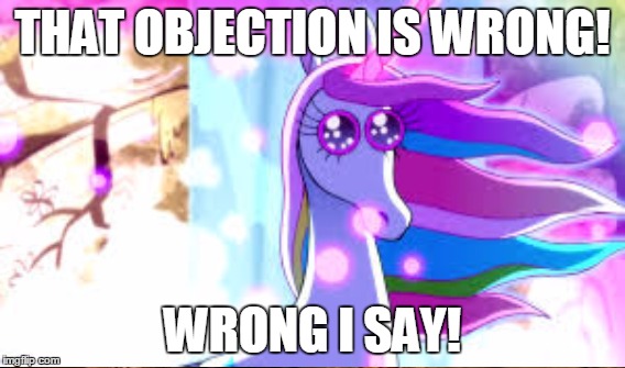 THAT OBJECTION IS WRONG! WRONG I SAY! | made w/ Imgflip meme maker
