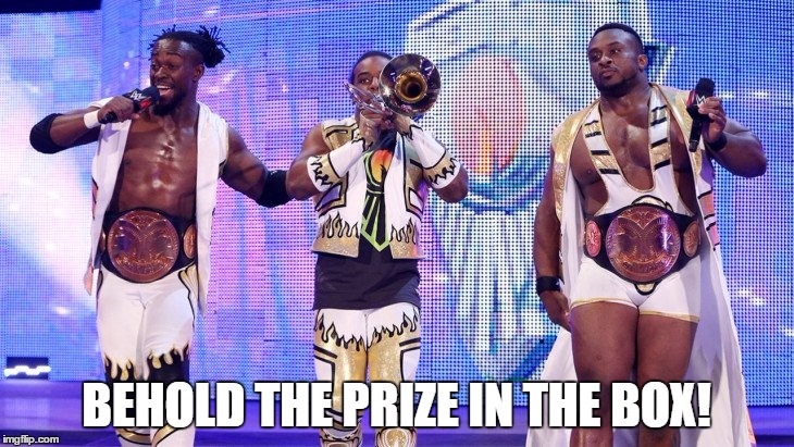 BEHOLD THE PRIZE IN THE BOX! | made w/ Imgflip meme maker