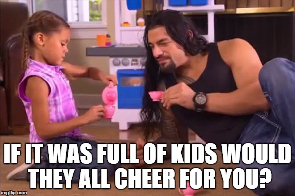 IF IT WAS FULL OF KIDS WOULD THEY ALL CHEER FOR YOU? | made w/ Imgflip meme maker