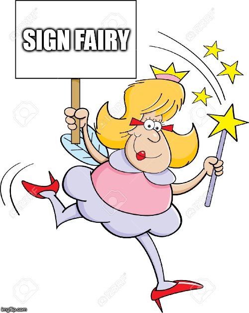 SIGN FAIRY | made w/ Imgflip meme maker