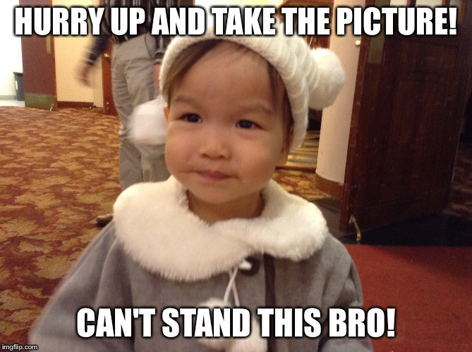 Astonishing baby | HURRY UP AND TAKE THE PICTURE! CAN'T STAND THIS BRO! | image tagged in memes | made w/ Imgflip meme maker