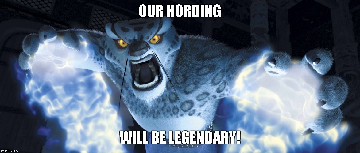 Tai Lung Falcon Punch | OUR HORDING; WILL BE LEGENDARY! | image tagged in tai lung falcon punch | made w/ Imgflip meme maker