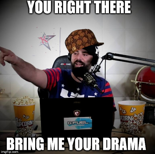 Killer Memstar  | YOU RIGHT THERE; BRING ME YOUR DRAMA | image tagged in drama alert,keemstar,memes,drama | made w/ Imgflip meme maker